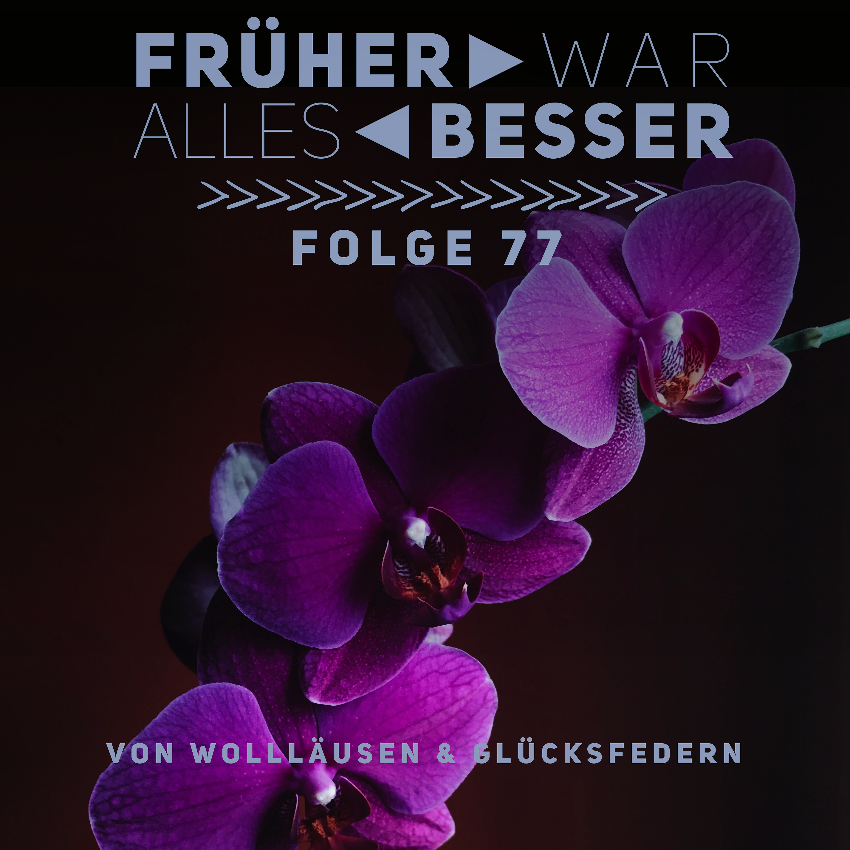 Früher war alles besser